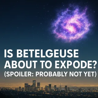 Did Betelgeuse Explode - A Chat With AI