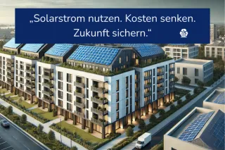 Energiekosten senken: Eigenstromproduktion für Immobilien – Solarstrom richtig nutzen


