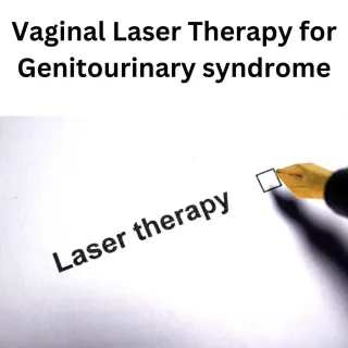 Vaginal Carbon Dioxide Laser Therapy for Genitourinary Syndrome from Menopause
