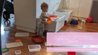 Unlocking the Curious World of Toddlers: Why They Love Emptying Drawers