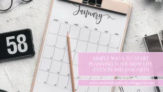 Simple Ways to Start Planning Your Mum Life (Even in Mid-January!)