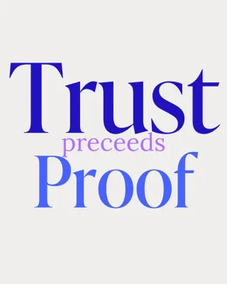 Trust Preceedes Proof