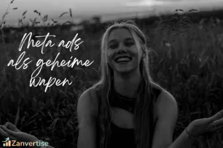 Waarom Meta Ads jouw geheime wapen zijn