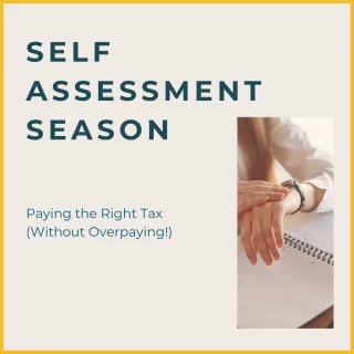 Self Assessment Season: A Self-Employed Guide to Paying the Right Tax (Without Overpaying!)