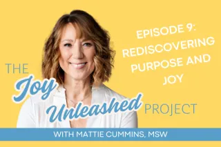Rediscovering Purpose and Joy