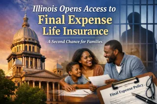 Illinois Removes a Major Barrier to Final Expense Life Insurance