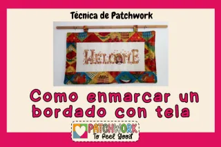 Como enmarcar un bordado con tela