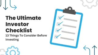 The Ultimate Investor Checklist: 13 Things To Consider Before Investing