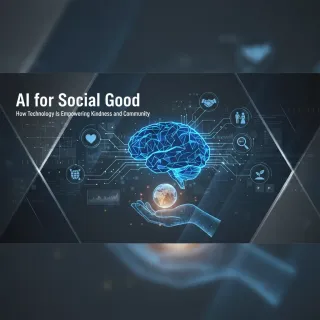 AI for Social Good: How Technology Is Empowering Kindness and Community