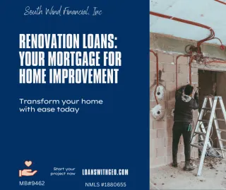Renovation Loans: Your Mortgage for Home Improvement