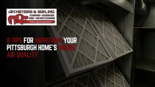 8 Tips for Improving Your Pittsburgh Home's Indoor Air Quality