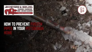 How to Prevent Frozen Pipes in Your Pittsburgh Home