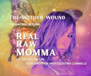 The Mother Wound & The Sacred Return