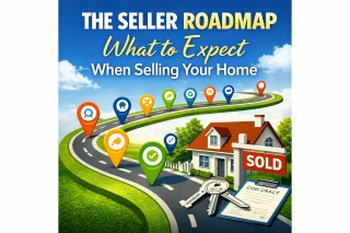 🏡 The Seller Roadmap: What to Expect When Selling Your Home