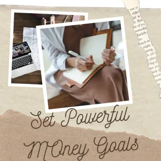 Set Powerful Money Goals