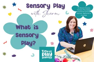 What is Sensory Play? A Guide for Parents and Early Years Practitioners | Time to Play Sensory