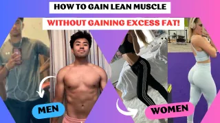 How to build LEAN muscle without gaining excessive fat (for men and women)