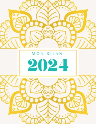 Bilan de l’année écoulée : faites de l'année 2024 un tremplin vers une année 2025 inspirante !