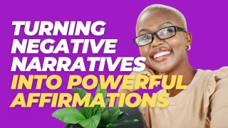 The Self-Talk Shift: Turning Negative Narratives into Powerful Affirmations
