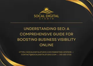  Understanding SEO: A Comprehensive Guide for Boosting Business Visibility Online