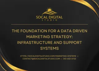 The Foundation for a Data Driven Marketing Strategy: Infrastructure and Support Systems