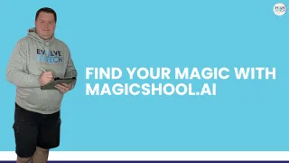 Find Your Magic with MagicSchool.AI