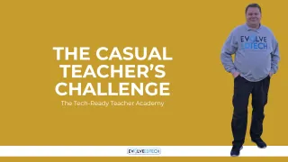 The Casual Teacher’s Challenge