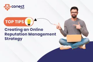 Top Tips for Creating an Online Reputation Management Strategy