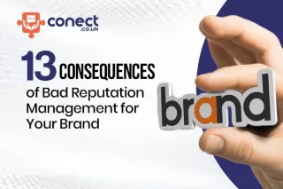 13 Ways Bad Reputation Management Hurts Your Brand Online