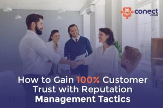 Best Reputation Management Tactics for Gaining Customer Trust