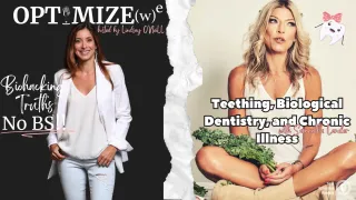 Ep 3: Samantha Lander | Teething, Biological Dentistry, and Chronic Illness