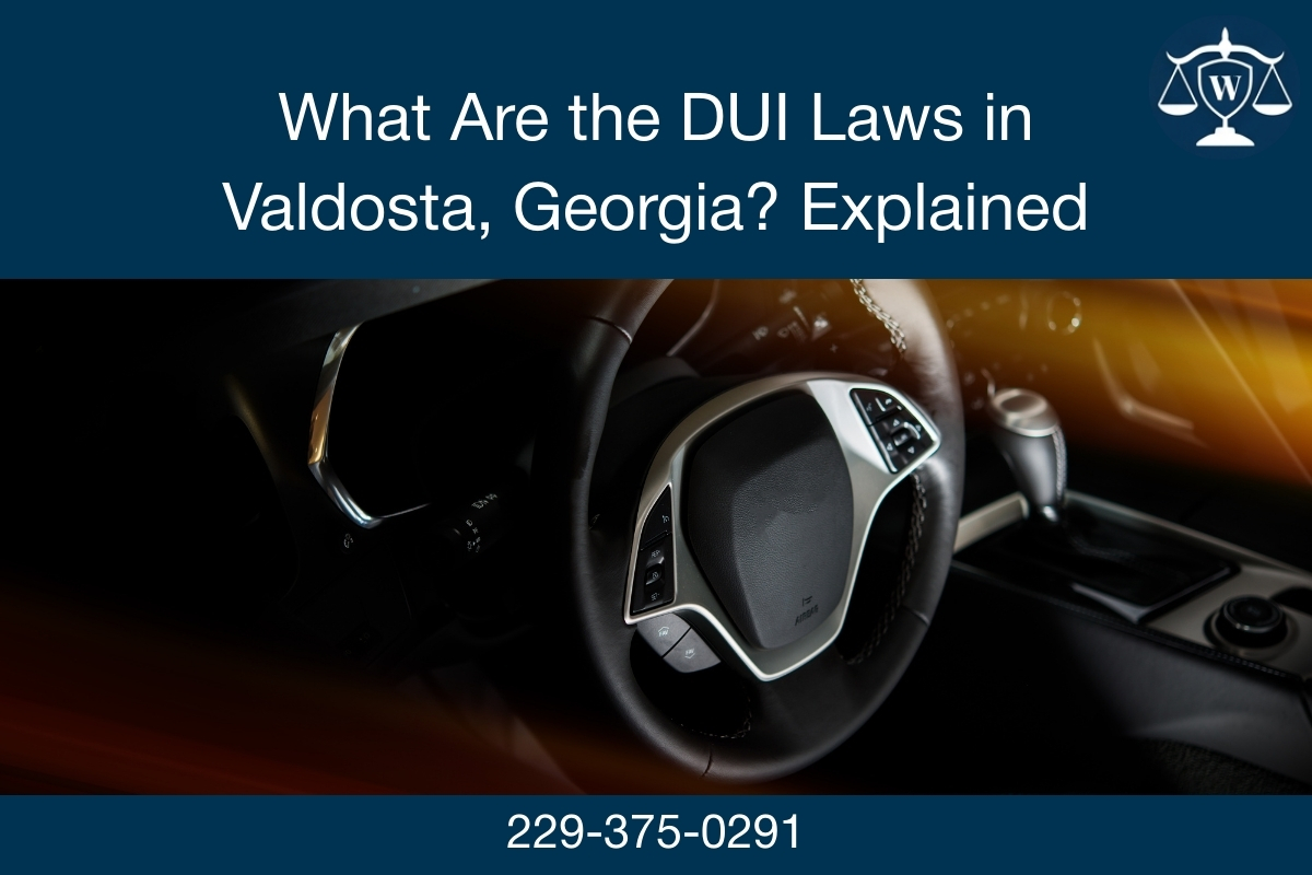 What Are the DUI Laws in Valdosta, Georgia? Explained