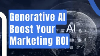 5 Ways Generative AI Can Boost Your Marketing ROI