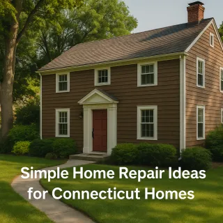 Home Repair Ideas Every Connecticut Homeowner Should Know