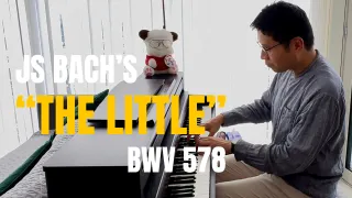 Better Late Than Never: Playing Bach’s “Little” Fugue (BWV 578)
