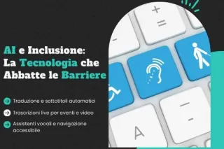 AI e Accessibilità: Come l’Intelligenza Artificiale Sta Creando un Futuro Più Inclusivo