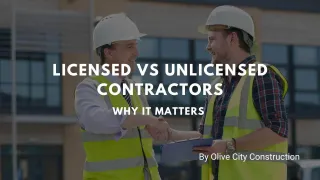 Licensed vs. Unlicensed Contractors: Why It Matters