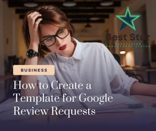How to Create a Template for Google Review Requests