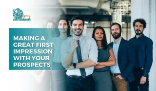 Making a Great First Impression with Your Prospects