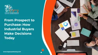 From Prospect to Purchase: How Industrial Buyers Make Decisions Today
