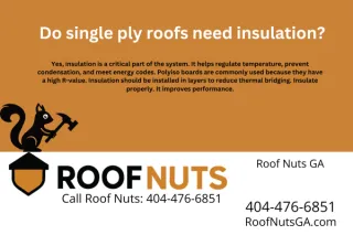 Do single ply roofs need insulation?