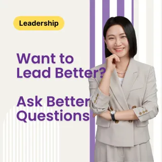 Want to Lead Better? Ask Better Questions
