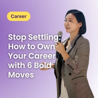 Stop Settling: How to Own Your Career with 6 Bold Moves
