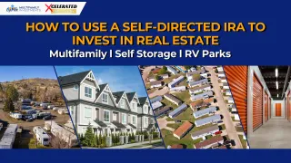 How to Use a Self-Directed IRA (SDIRA) to Invest in Real Estate