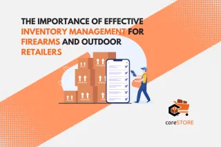 The Importance of Effective Inventory Management for Firearms and Outdoor Retailers
