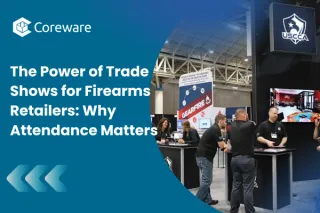 The Power of Trade Shows for Firearms Retailers: Why Attendance Matters