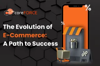 The Evolution of E-Commerce: A Path to Success