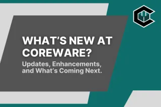What's New At Coreware: Week of March 3rd to March 7th