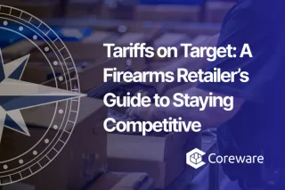 Tariffs on Target: A Firearms Retailer’s Guide to Staying Competitive