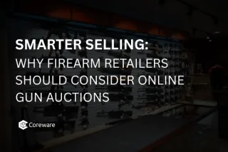 Smarter Selling: Why Firearm Retailers Should Consider Online Gun Auctions